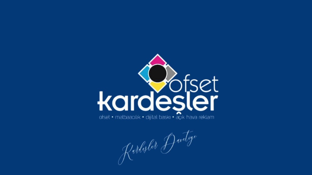 Kardeşler Ofset – Profesyonel Baskı ve Reklam Hizmetleri
