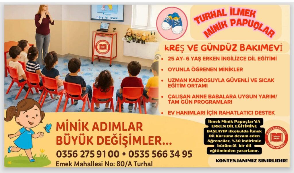 Turhal İlmek Minik Papuçlar Kreş ve Gündüz Bakımevi